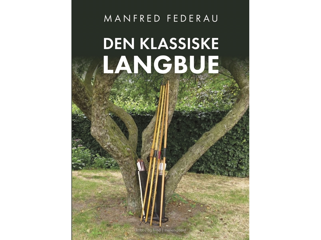 Den klassiska långbågen Manfred Federau Språk: Danska | Böcker - Övriga böcker | GameStuff