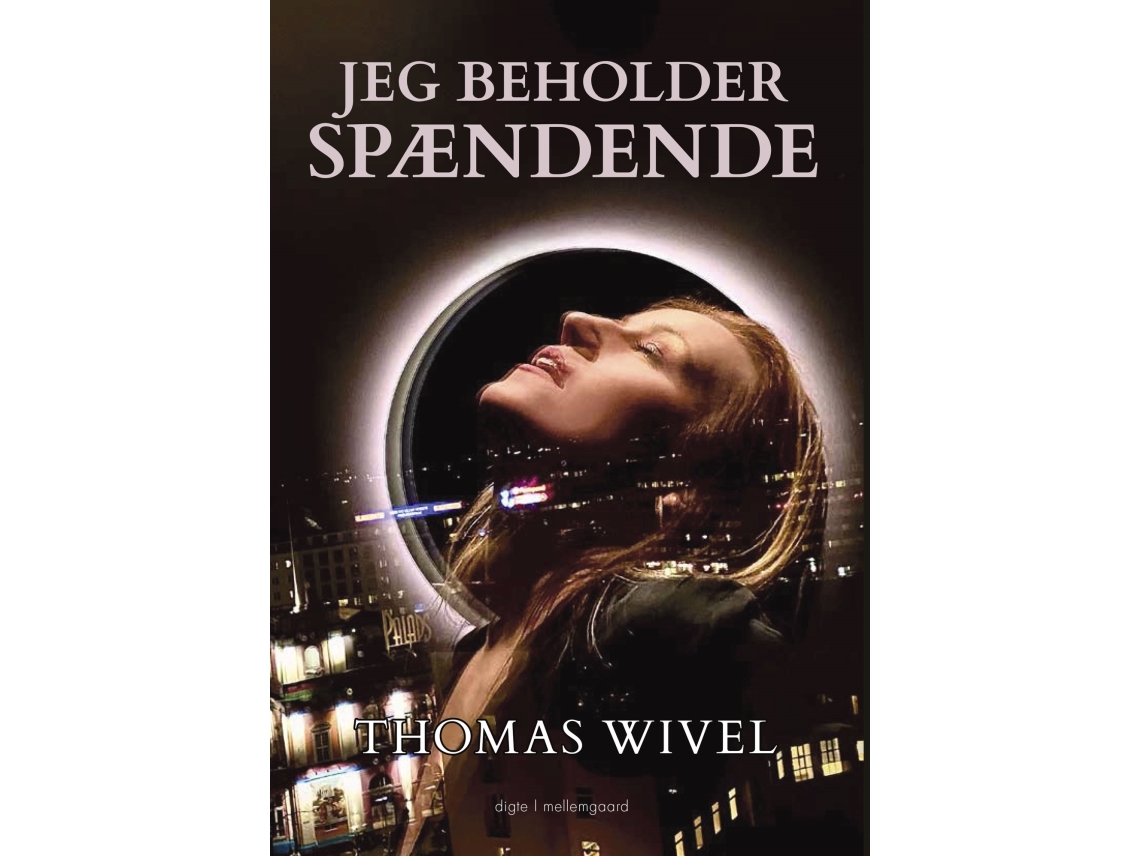 Ich Halte Es Spannend | Thomas Wivel | Sprache: Dänish