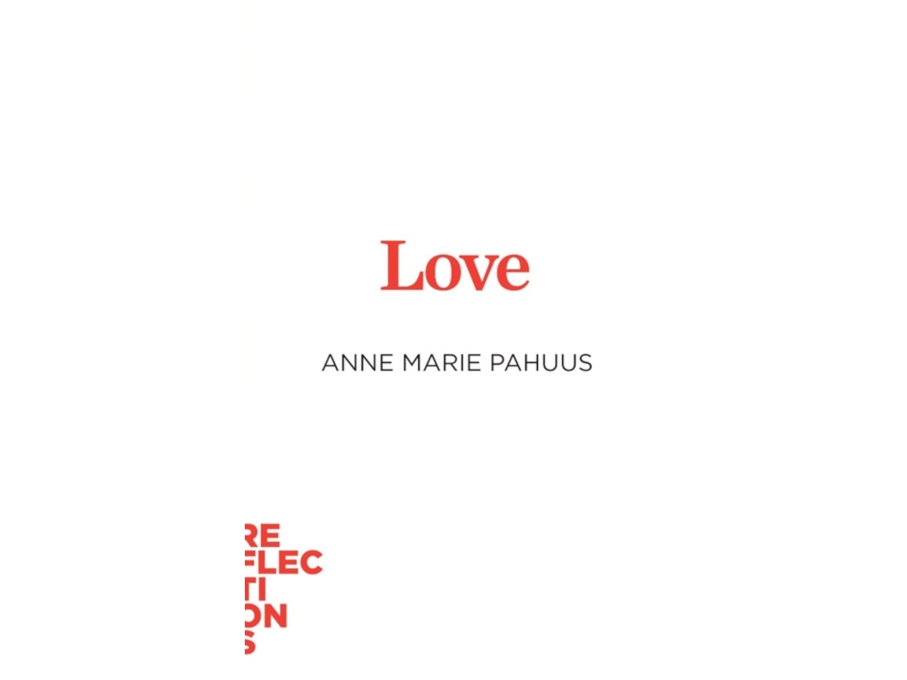 Love | Anne Marie Pahuus | Sprache: Englisch