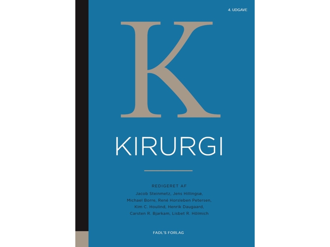 Kirurgi, 4. Udgave | Jacob Steinmetz, Jens Hillingsø, Michael Borre, René Horsleben Petersen, Kim C. Houlind, Henrik Daugaard, Carsten R. Bjarkam, Li