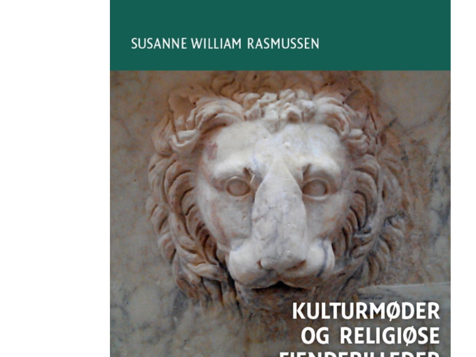 Kulturelle Begegnungen Und Religiöse Feindbilder | Susanne William Rasmussen | Sprache: Dänish