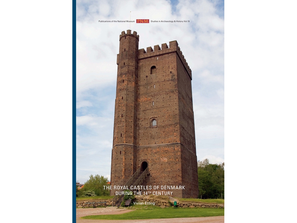 The Royal Castles Of Denmark During The 14Th Century | Vivian Etting