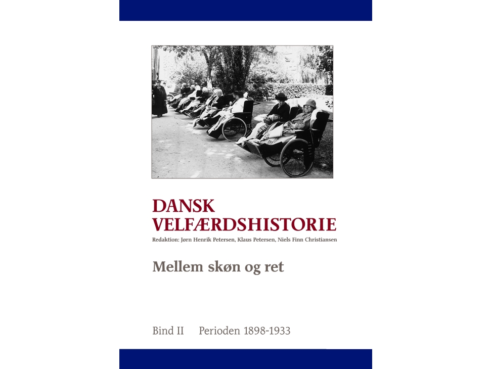 Dansk Velfærdshistorie. Mellem Skøn Og Ret | Jørn Henrik Petersen, Klaus Petersen, Niels Finn Christiansen