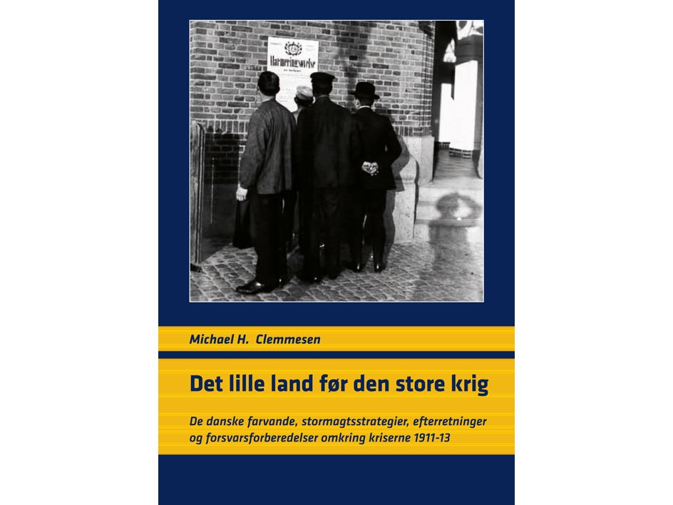 Det Lille Land Før Den Store Krig | Michael Hesselholt Clemmesen