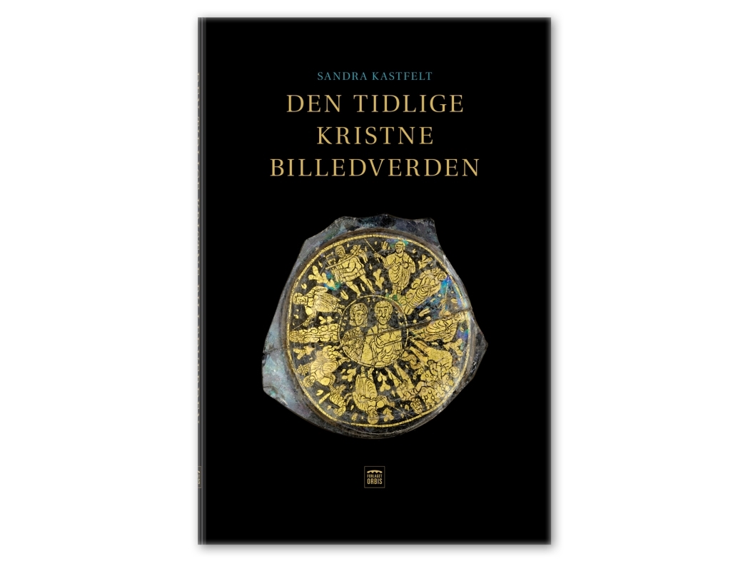 Frühchristliche Bildsprache | Sandra Kastfelt | Sprache: Dänish