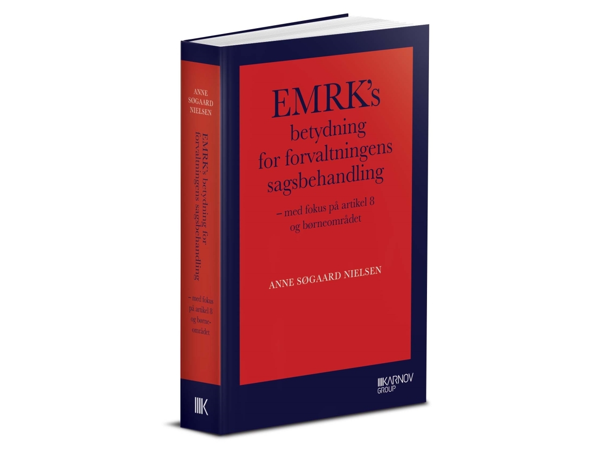 Die Bedeutung Der Emrk Für Die Administrative Fallbearbeitung (Phd) | Anne Søgaard Nielsen | Sprache: Dänish