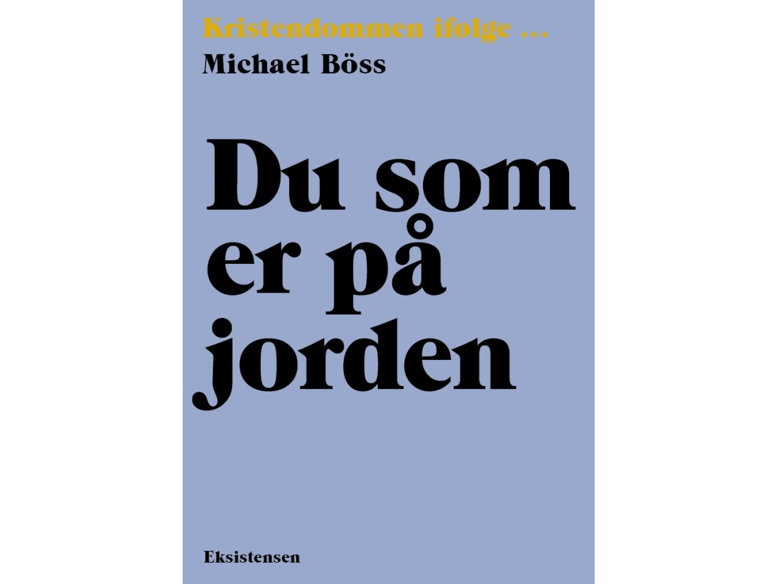 Du, Der Du Auf Der Erde Bist | Michael Boss | Sprache: Dänish