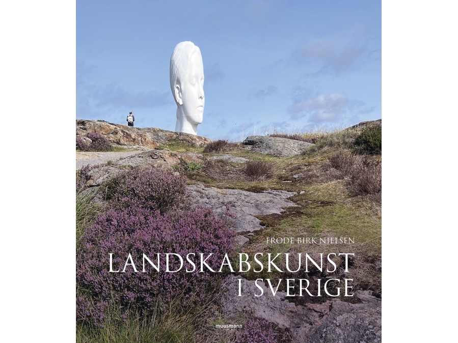 Landskabskunst i Sverige | Frode Birk Nielsen