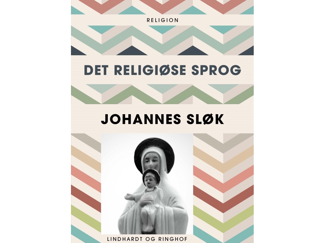 Die Religiöse Sprache | Johannes Slok | Sprache: Dänish