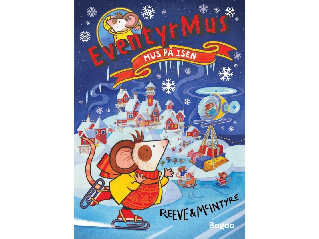 Eventyrmus - Mus På Isen | Philip Reeve & Sarah Mcintyre