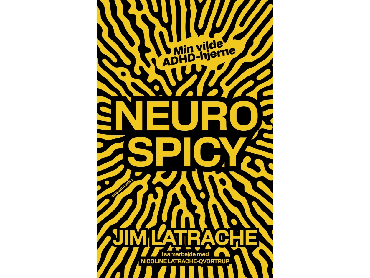 Neurospicy | Jim Latrache-Qvortrup, Nicoline Latrache-Qvortrup