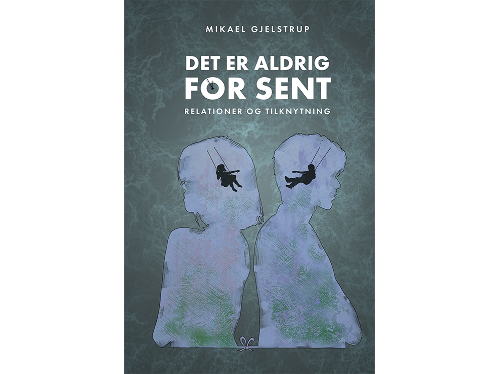 Det Er Aldrig For Sent | Mikael Gjelstrup