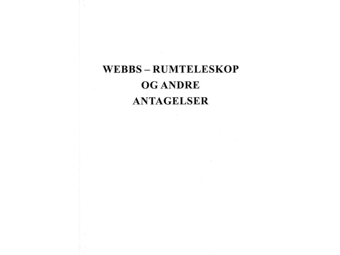 Webb-Rumteleskop Og Andre Antagelser | Jan Aist Olsen