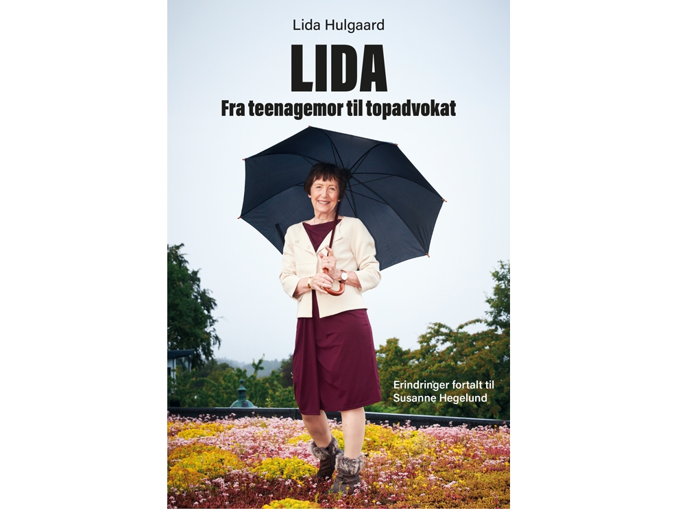 Lida. Fra Teenagemor Til Topadvokat | Lida Hulgaard