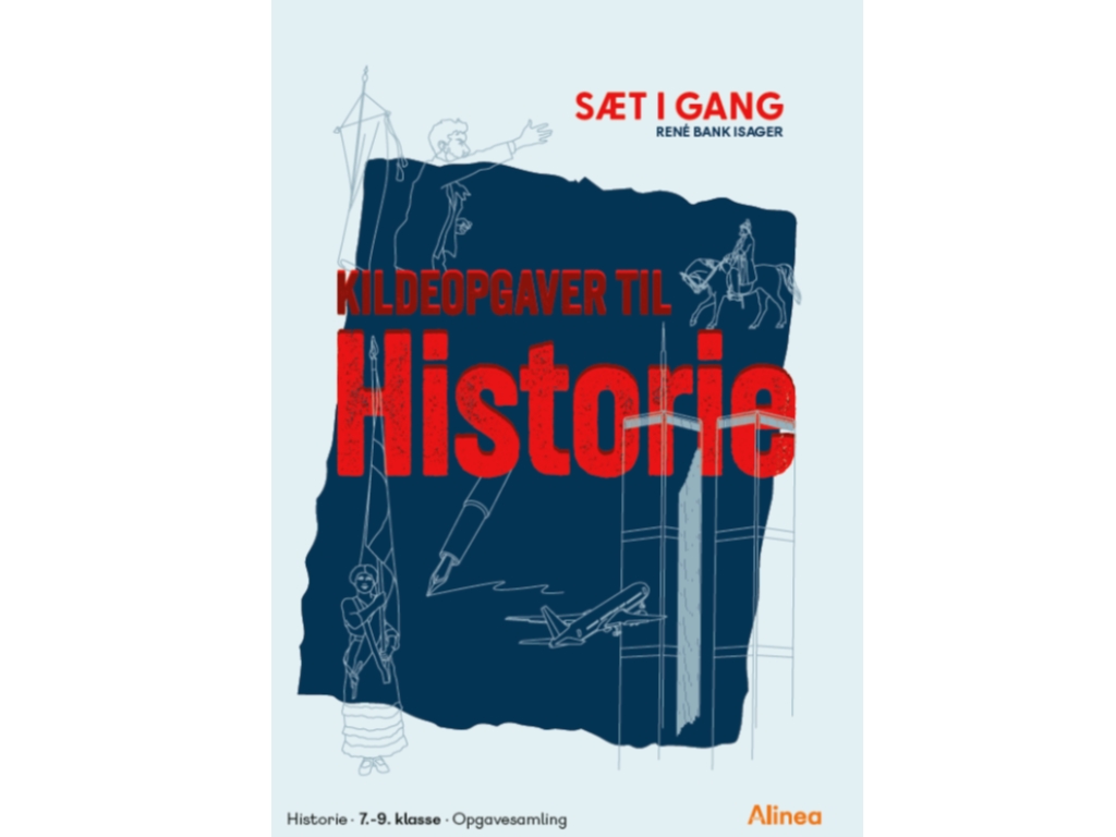 Sæt I Gang: Kildeopgaver Til Historie | René Bank Isager