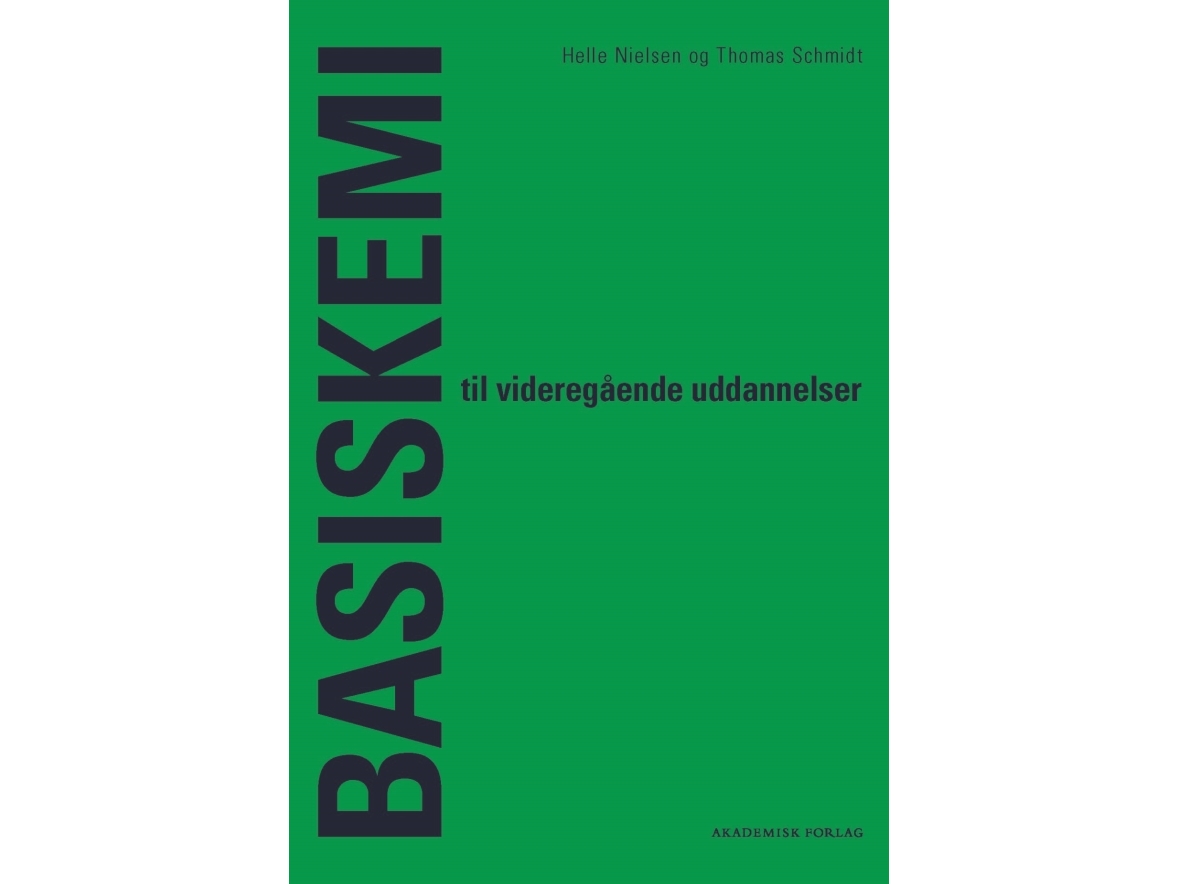 Basiskemi til videregående uddannelser | Helle Nielsen Thomas Schmidt