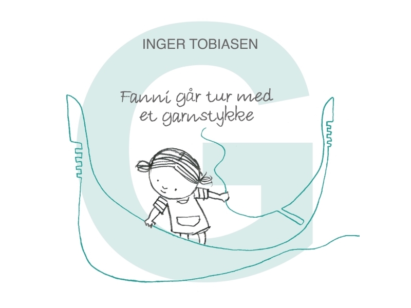 Fanni Går Tur Med Et Garnstykke | Inger Tobiasen