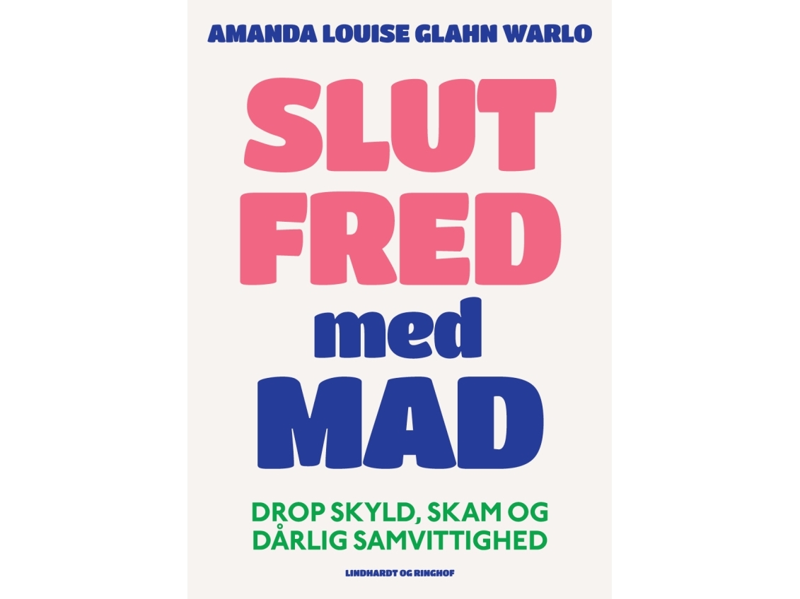 Slut Fred Med Mad | Amanda Louise Glahn Warlo | Sprache: Dänish