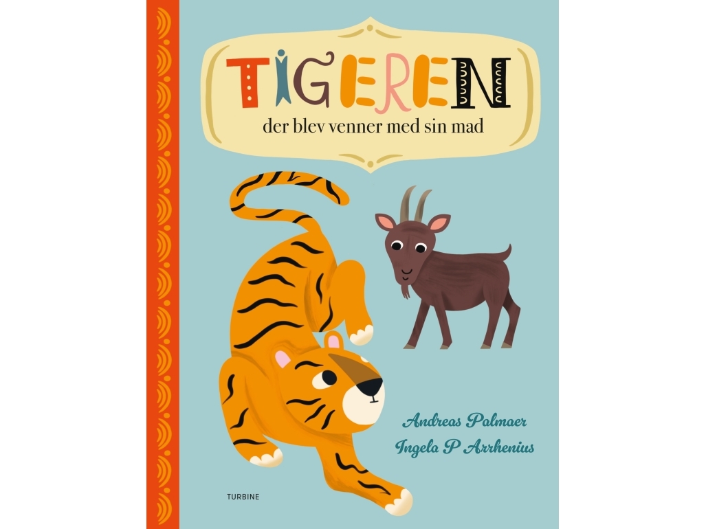 Der Tiger Dort Hat Sich Mit Seinem Essen Angefreundet Andreas Palmaer | Sprache: Dänish