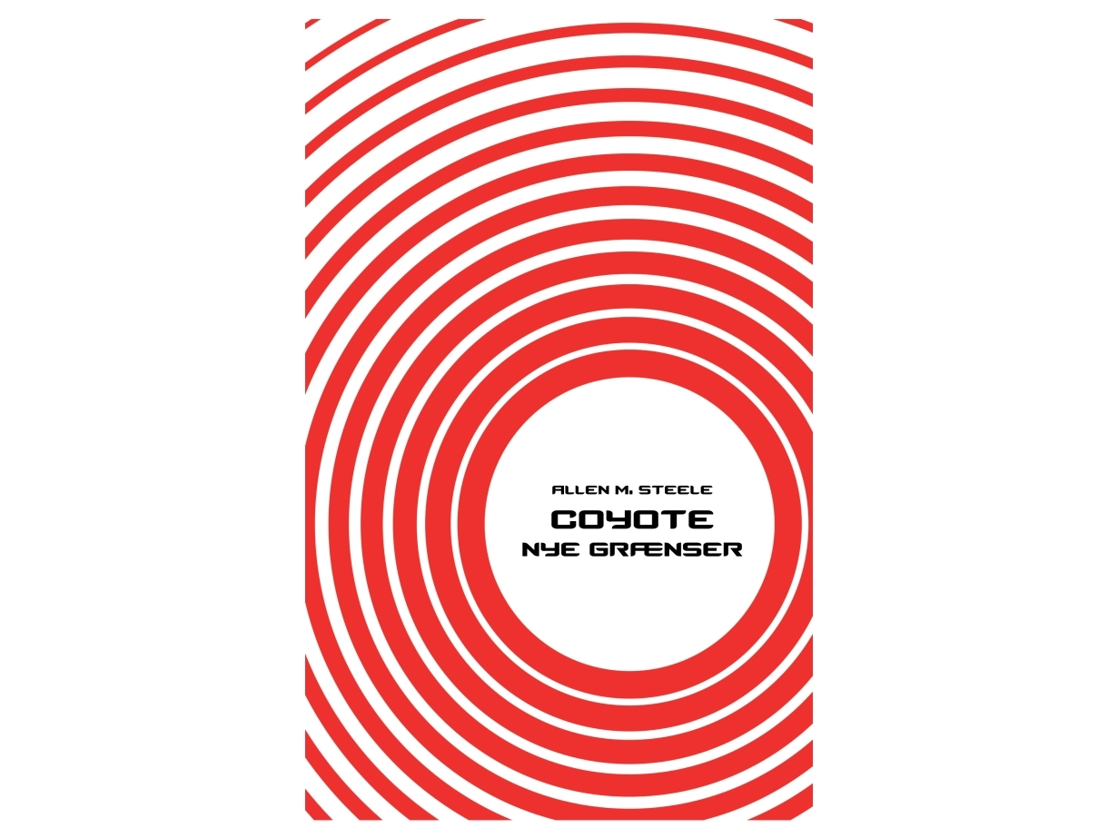 Coyote - Nye Grænser | Allen M. Steele