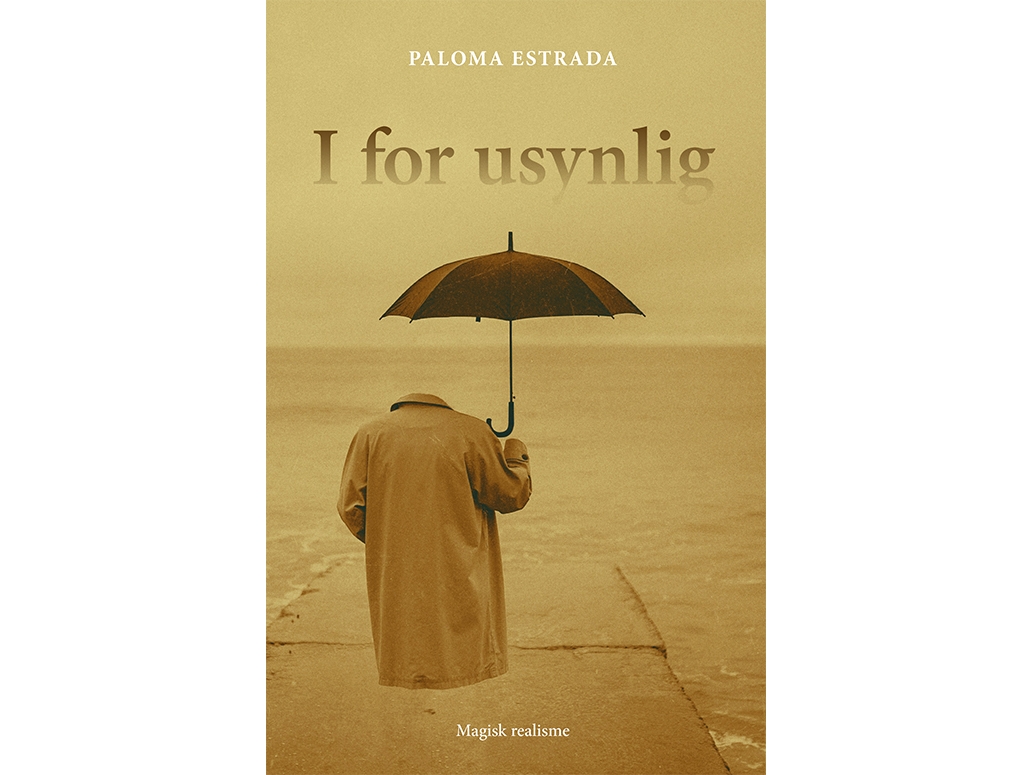I For Usynlig | Paloma Estrada