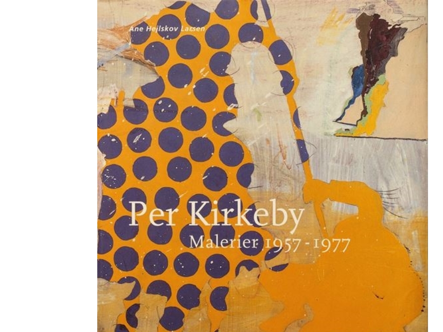 Per Kirkeby, Bind 1 | Ane Hejlskov Larsen