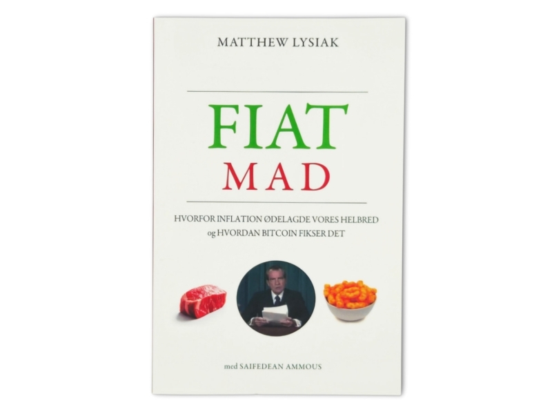 Fiatmad | Matthew Lysiak, Forord: Saifedean Ammous