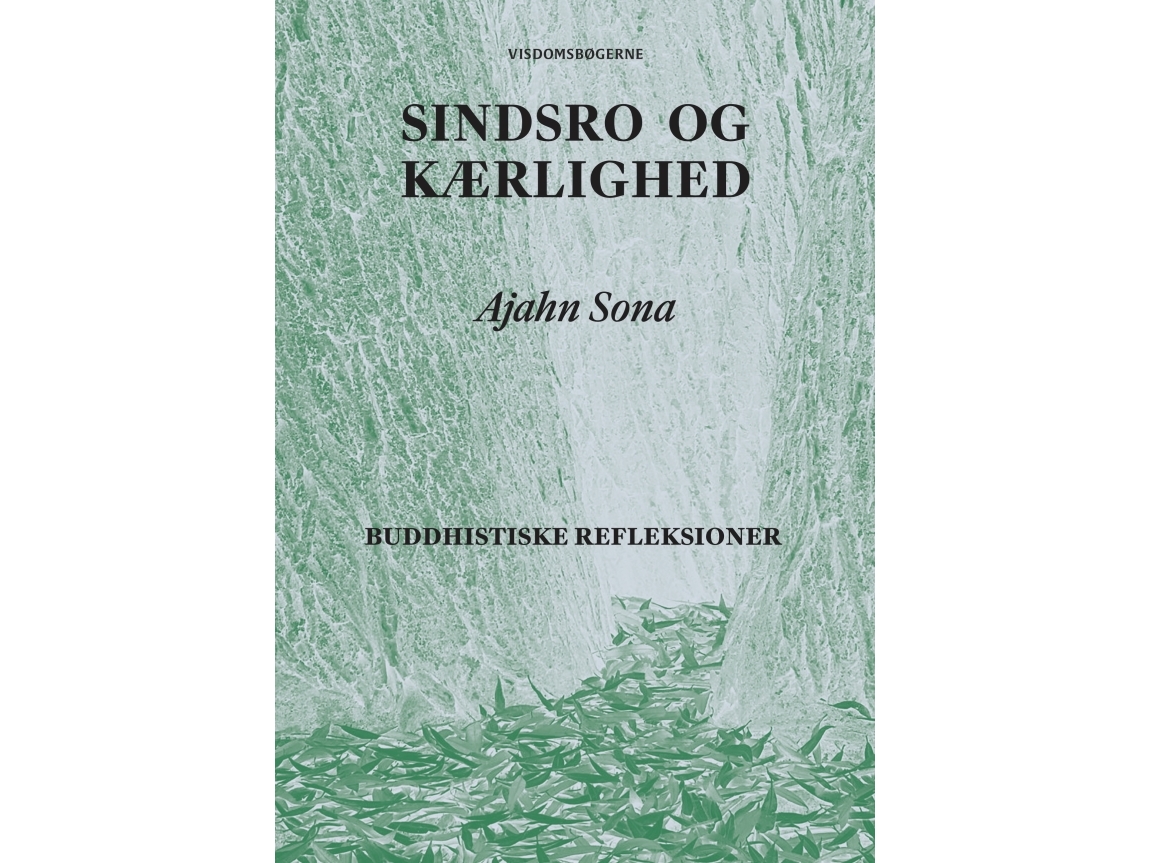 Gelassenheit Und Liebe | Ajahn Sona | Sprache: Dänish