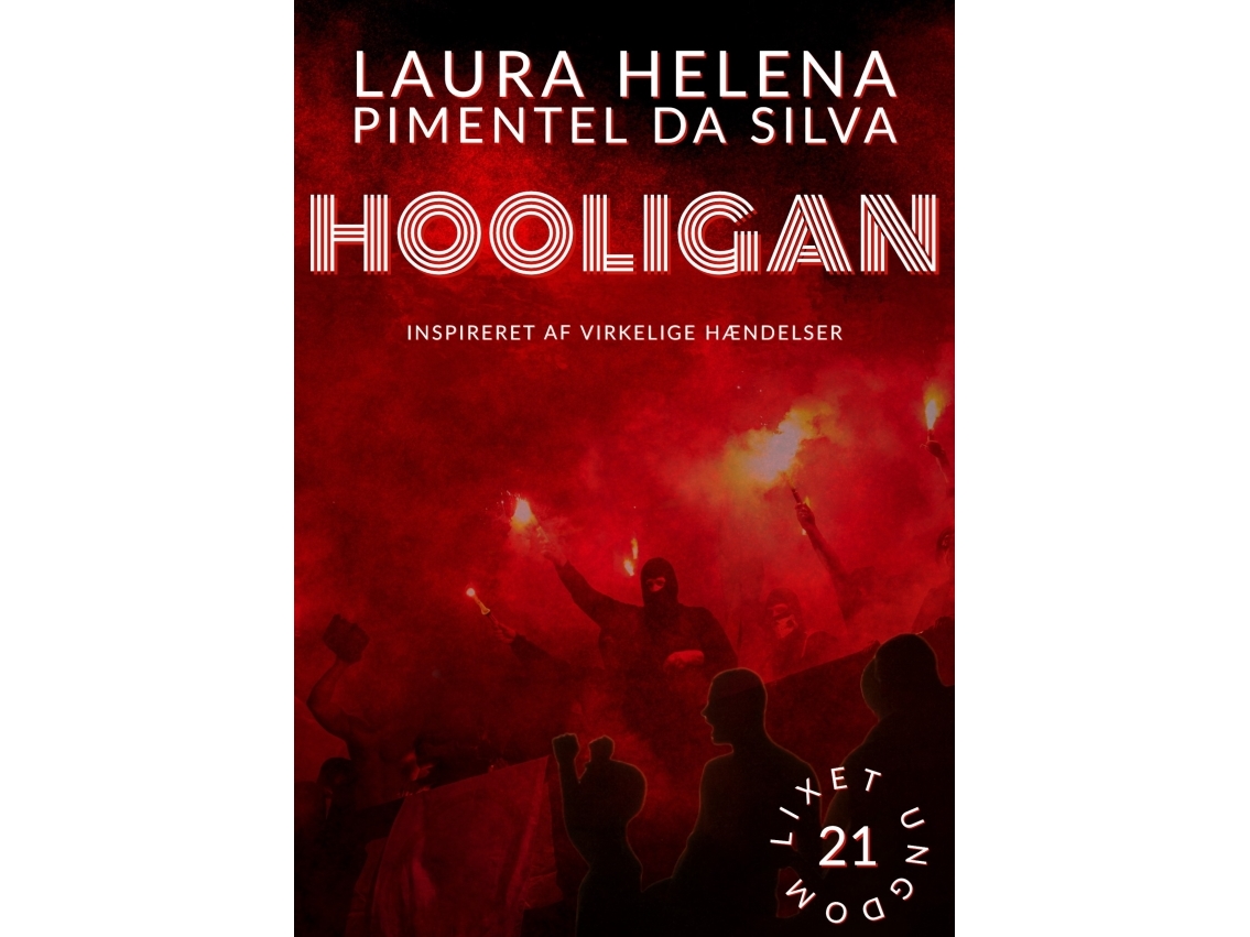 Hooligan | Laura Helena Pimentel Da Silva