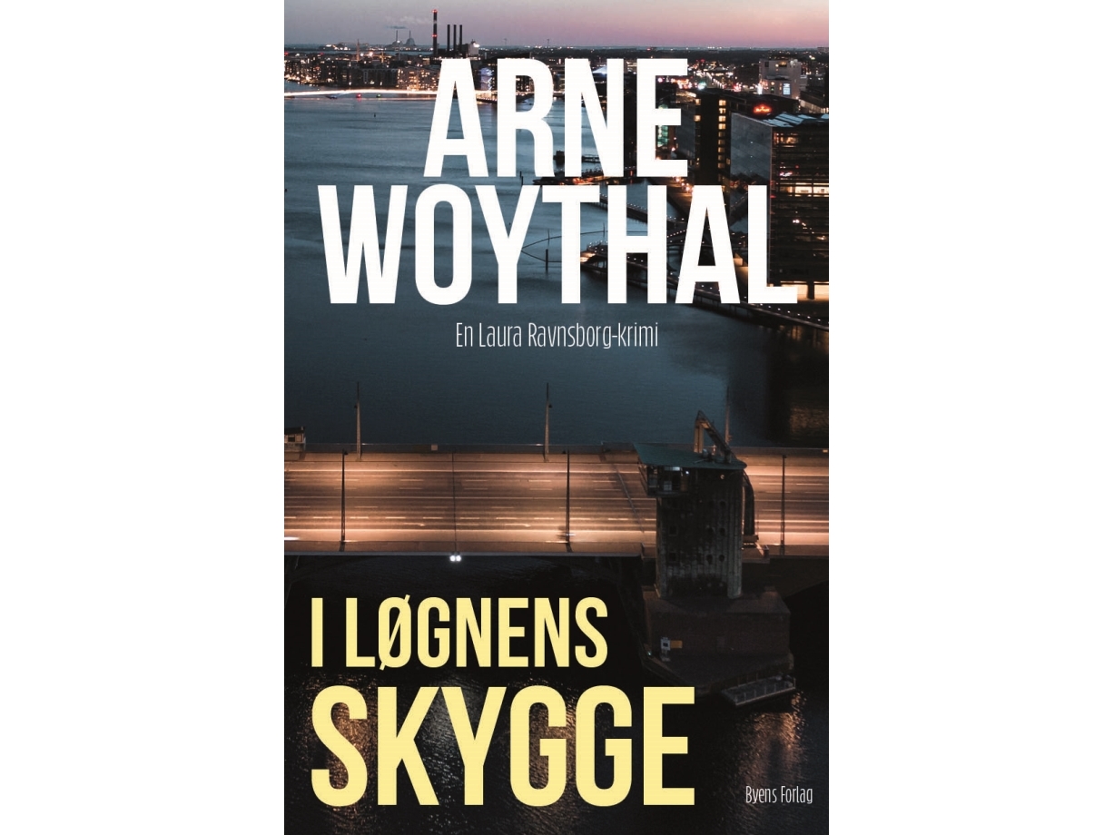 I Løgnens Skygge | Arne Woythal