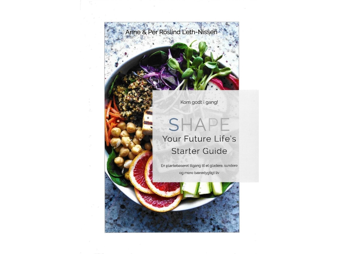 Shape Your Future Life's Starter Guide | Anne Og Per Roslind Leth-Nissen | Sprache: Dänish