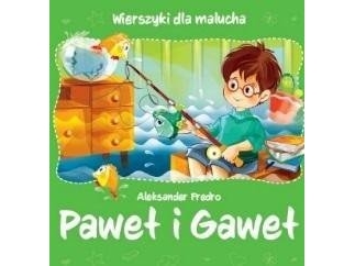 Wierszyki Dla Malucha - Paweł I Gaweł (Alexander Fredro)