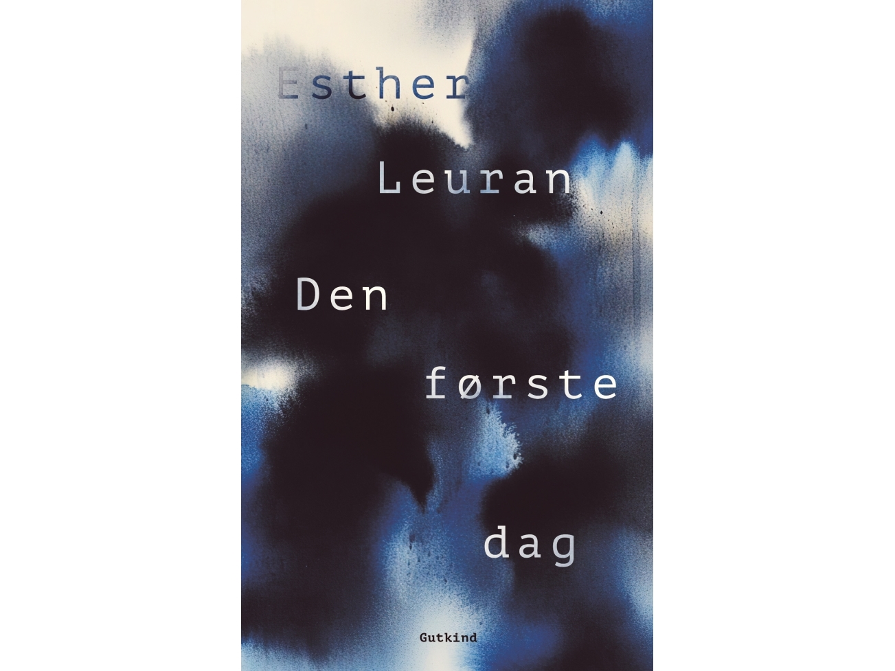 Den Første Dag | Esther Leuran
