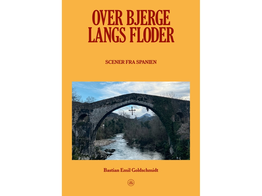 Over Bjerge, Langs Floder | Bastian Emil Goldschmidt