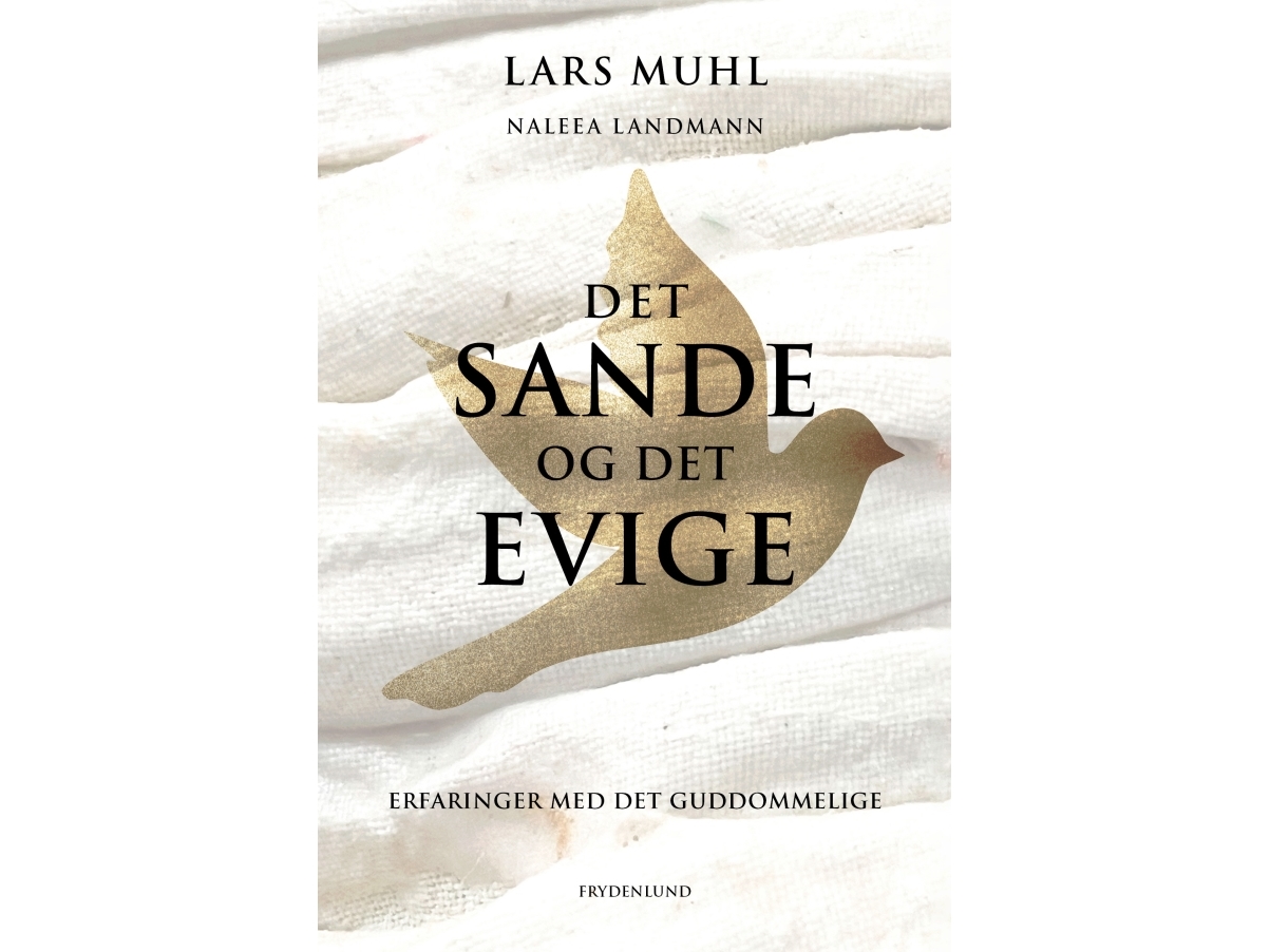 Das Wahre Und Das Ewige | Lars Muhl Und Naleealandmann | Sprache: Dänish
