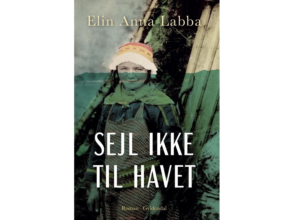 Sejl Ikke Til Havet | Elin Anna Labba