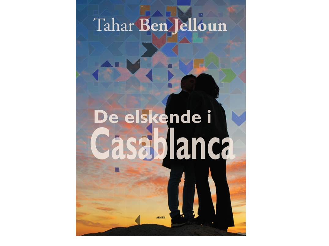 De Elskende I Casablanca | Tahar Ben Jelloun