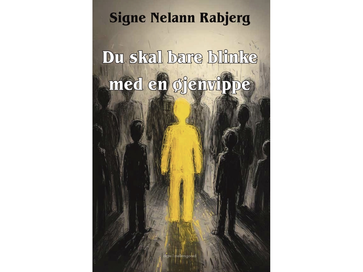 Du Skal Bare Blinke Med En Øjenvippe | Signe Nelann Rabjerg
