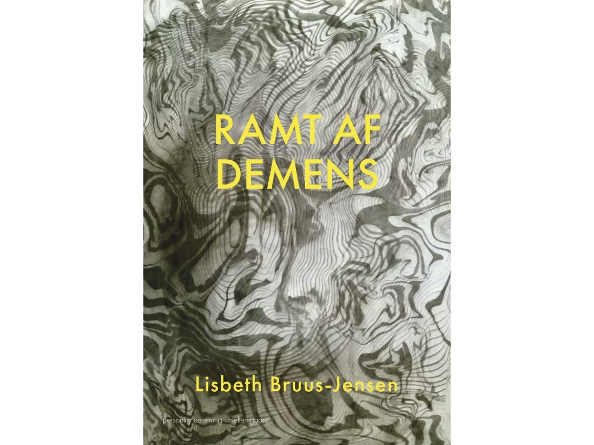 Ramt Af Demens | Lisbeth Bruus-Jensen