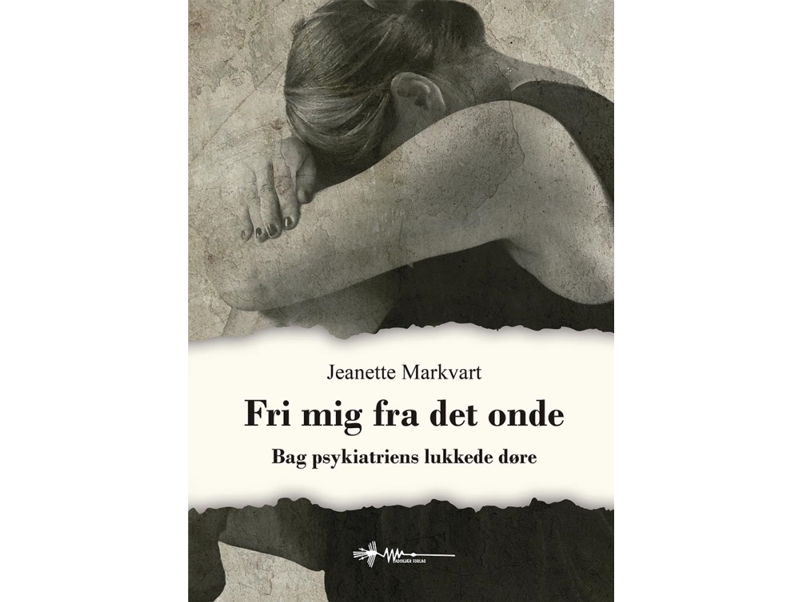Fri Mig Fra Det Onde | Jeanette Markvart