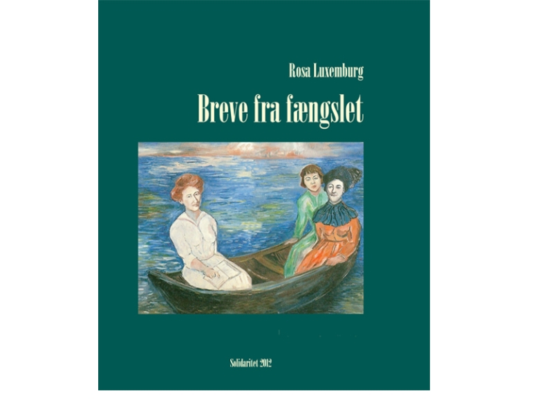 Briefe Aus Dem Gefängnis | Rosa Lixemburg | Sprache: Dänish