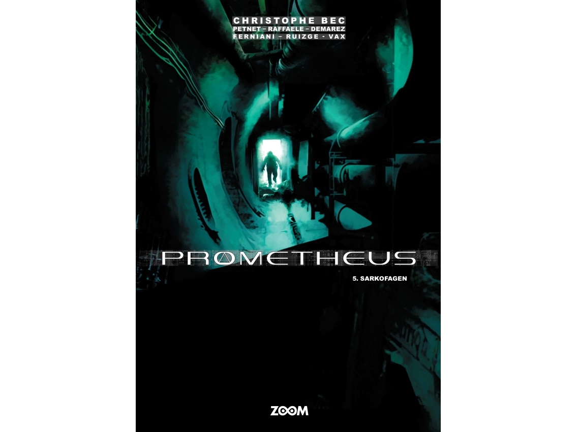 Prometheus 5: Sarkofagen | Christophe Bec