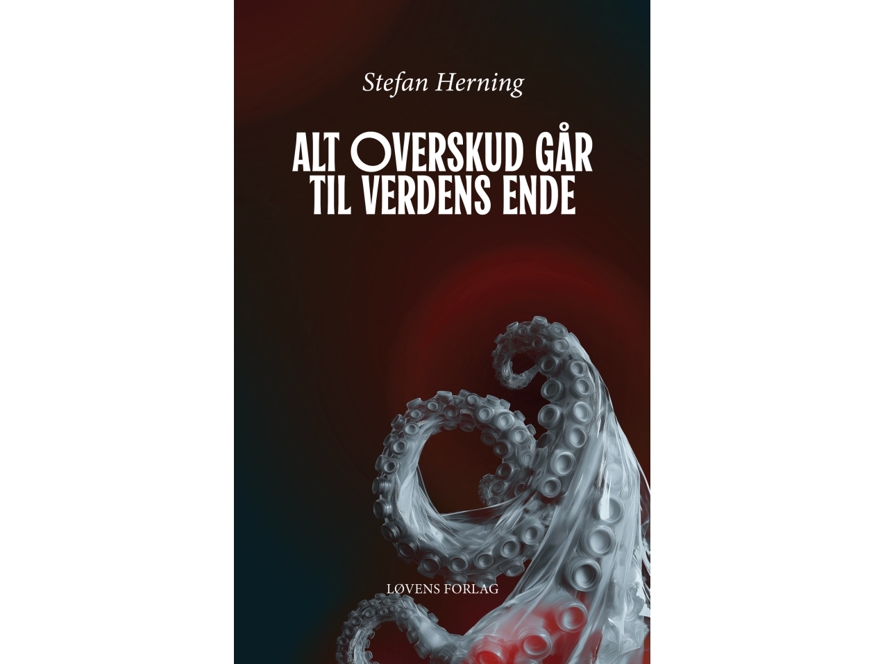 Alle Gewinne Gehen Ans Ende Der Welt | Stefan Herning | Sprache: Dänish