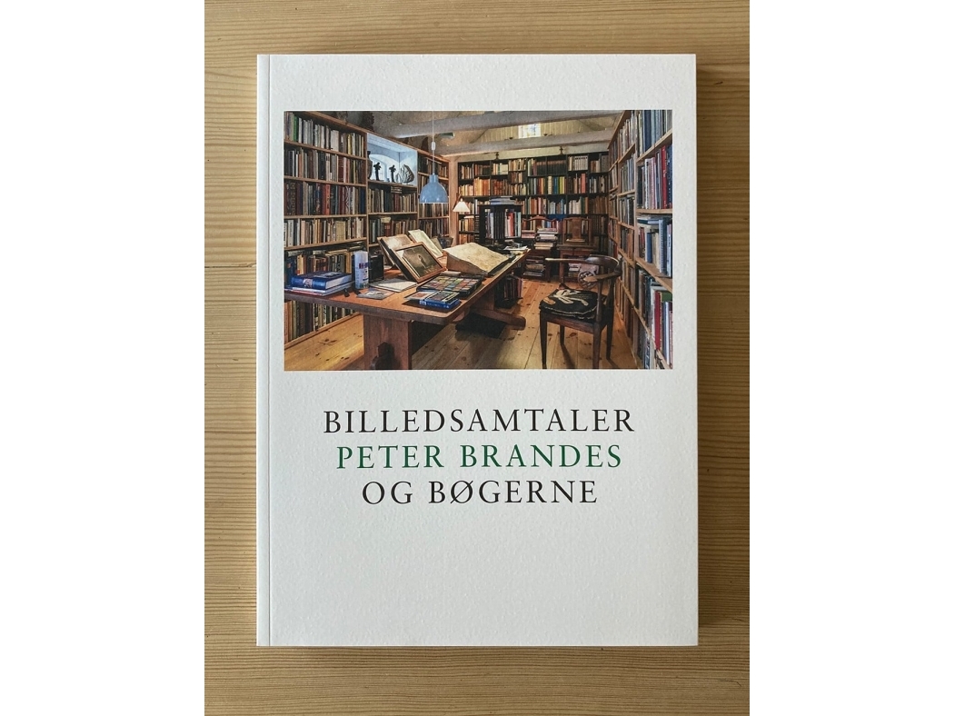 Billedsamtaler. Peter Brandes Og Bøgerne | Peter Brandes