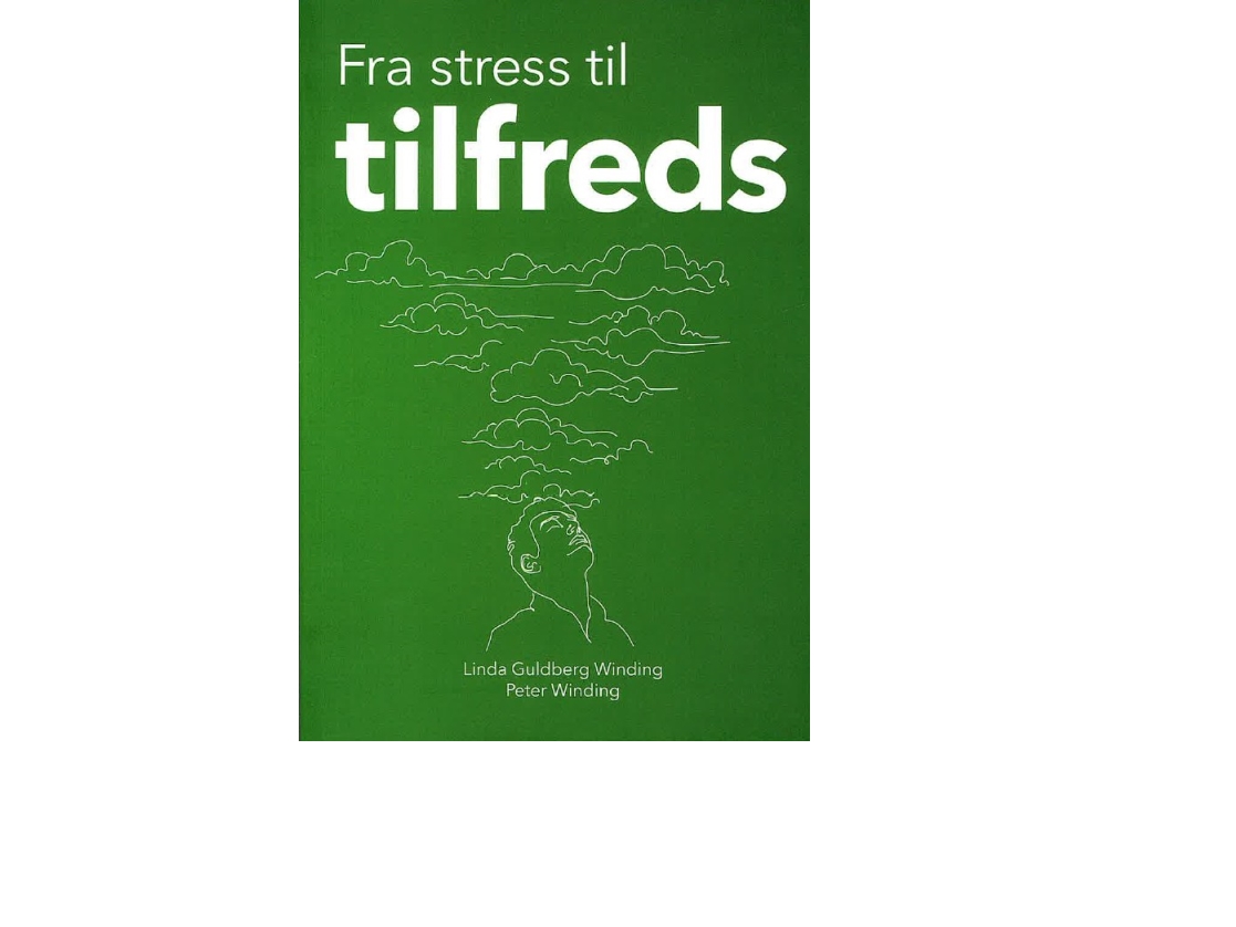 Fra Stress Til Tilfreds | Linda Guldberg Winding Og Peter Winding