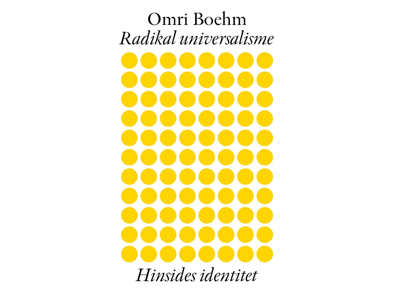 Radikal Universalisme | Omri Boehm