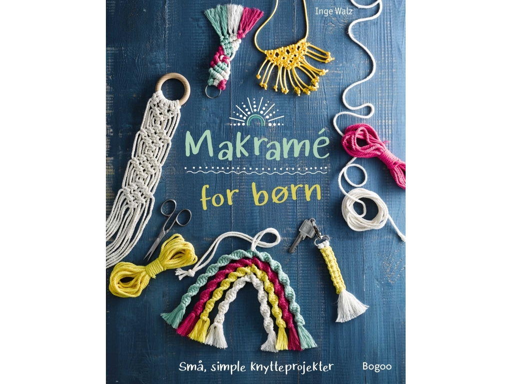 Makramé For Børn | Inge Walz