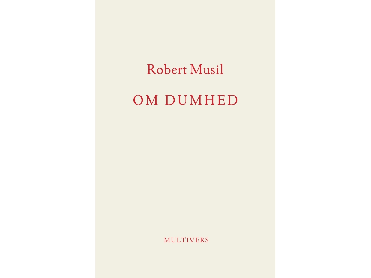 Om Dumhed | Robert Musil