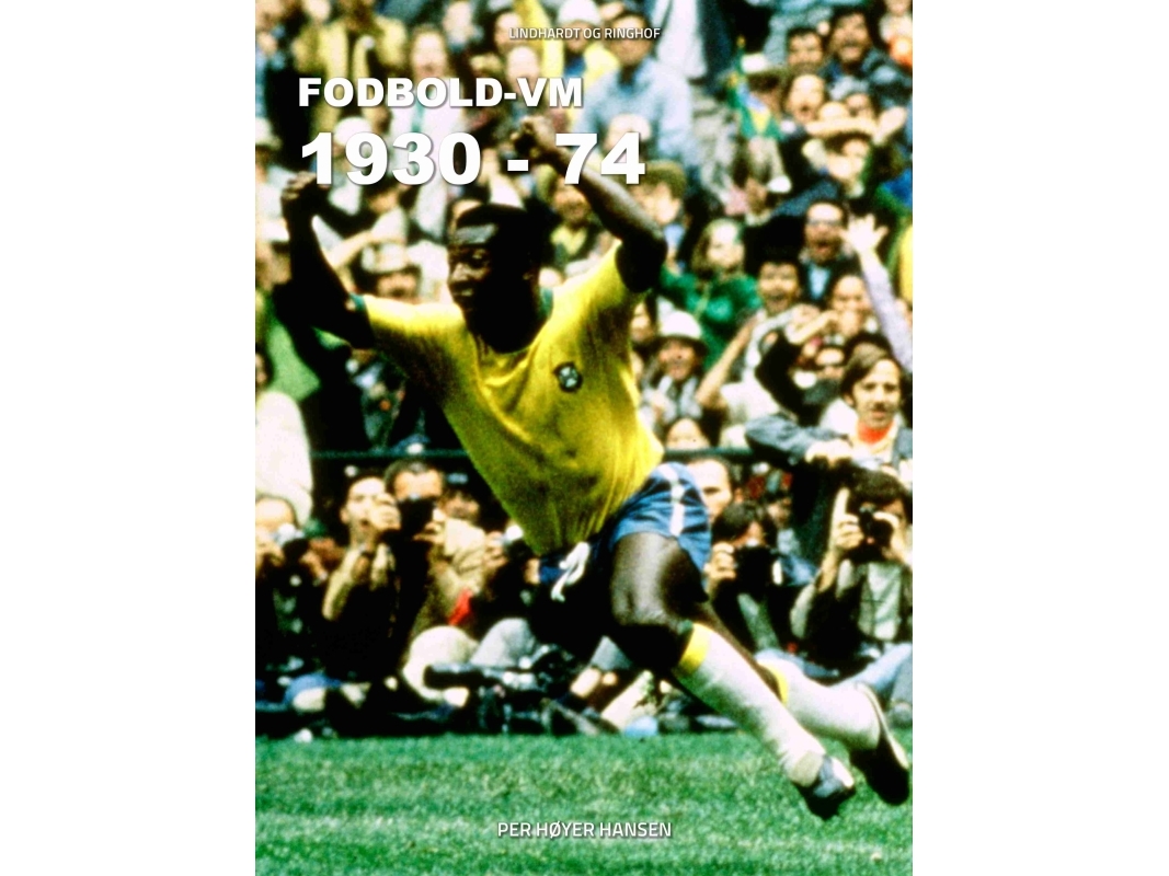 Fodbold VM 1930-74 Per Høyer Hansen | Böcker - Sport | GameStuff