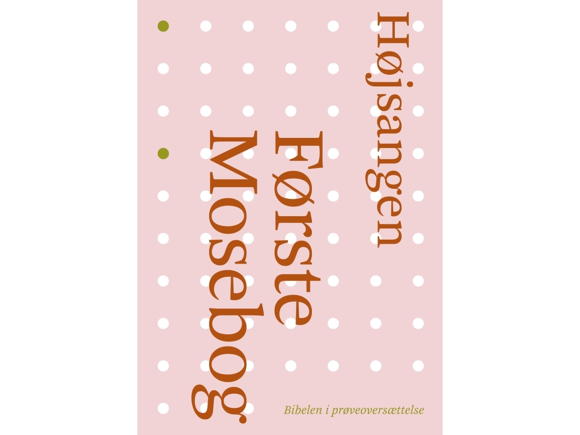Første Mosebog Og Højsangen |
